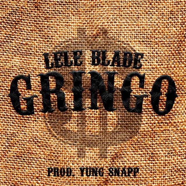 Cover della canzone 'Gringo' di Lele Blade