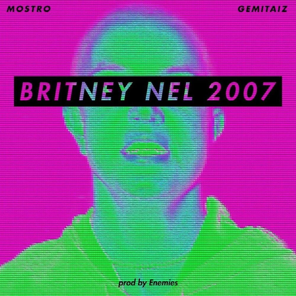 Cover della canzone 'Britney nel 2007' di Mostro ft. Gemitaiz