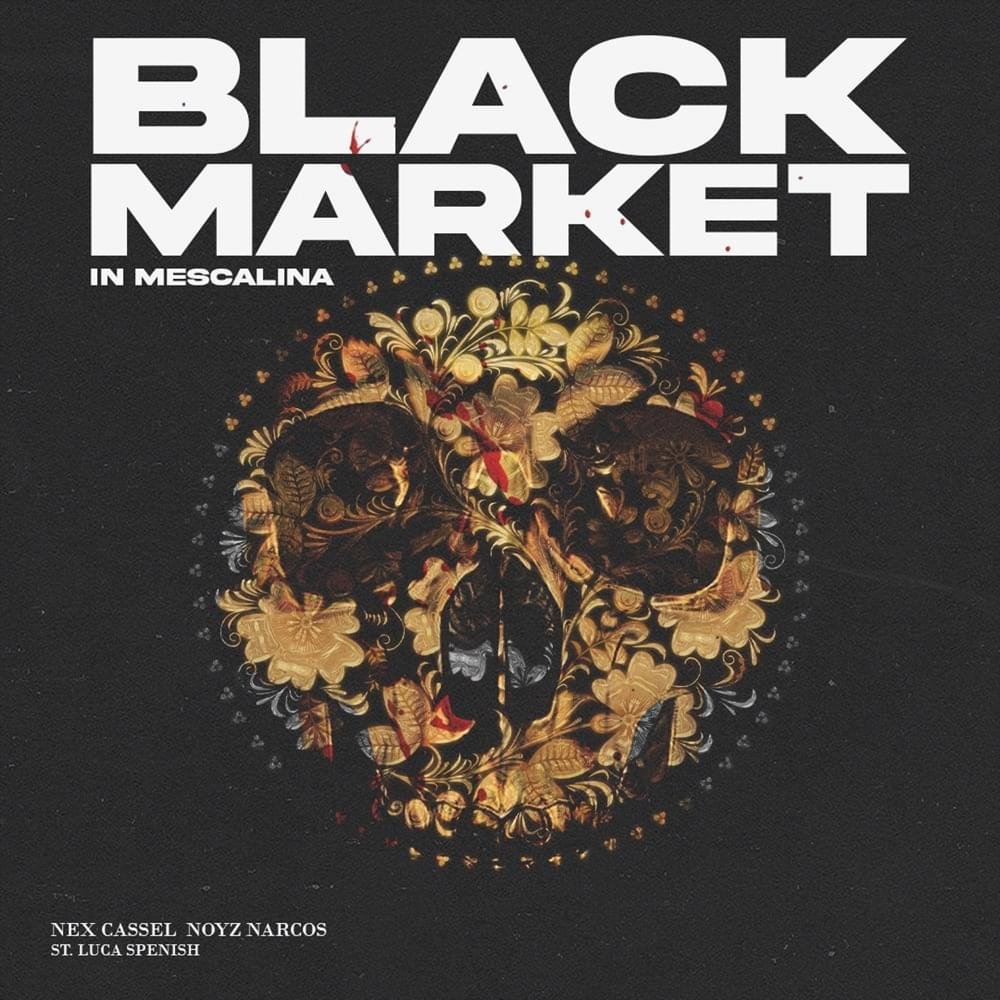 Cover della canzone 'Black Market (St Luca Spenish Remix)' di Nex Cassel ft. Noyz Narcos
