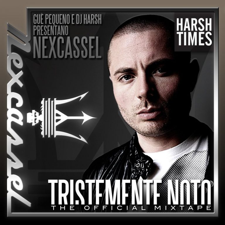 Cover dell'album 'Tristemente Noto The Official Mixtape' di Nex Cassel