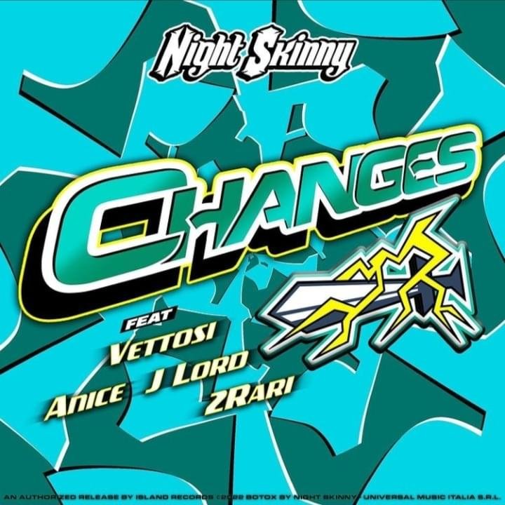 Cover della canzone 'Changes' di Night Skinny ft. 2Rari, J Lord, Vettosi, anice