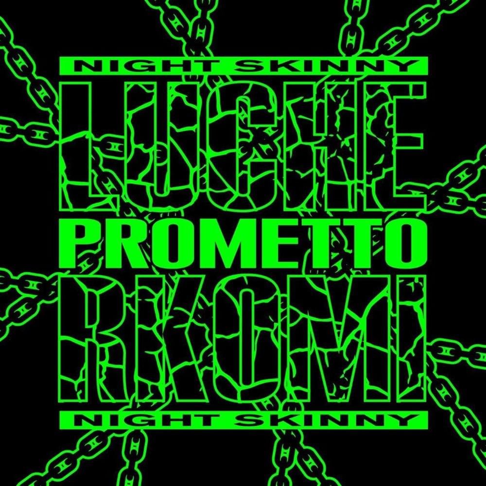 Cover della canzone 'Prometto' di Night Skinny ft. Luchè, Rkomi
