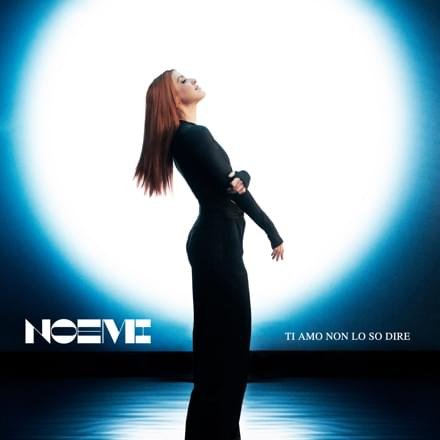 Cover della canzone 'Ti amo non lo so dire' di Noemi