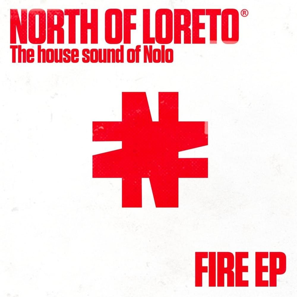 Cover dell'album 'FIRE - EP' di North of Loreto