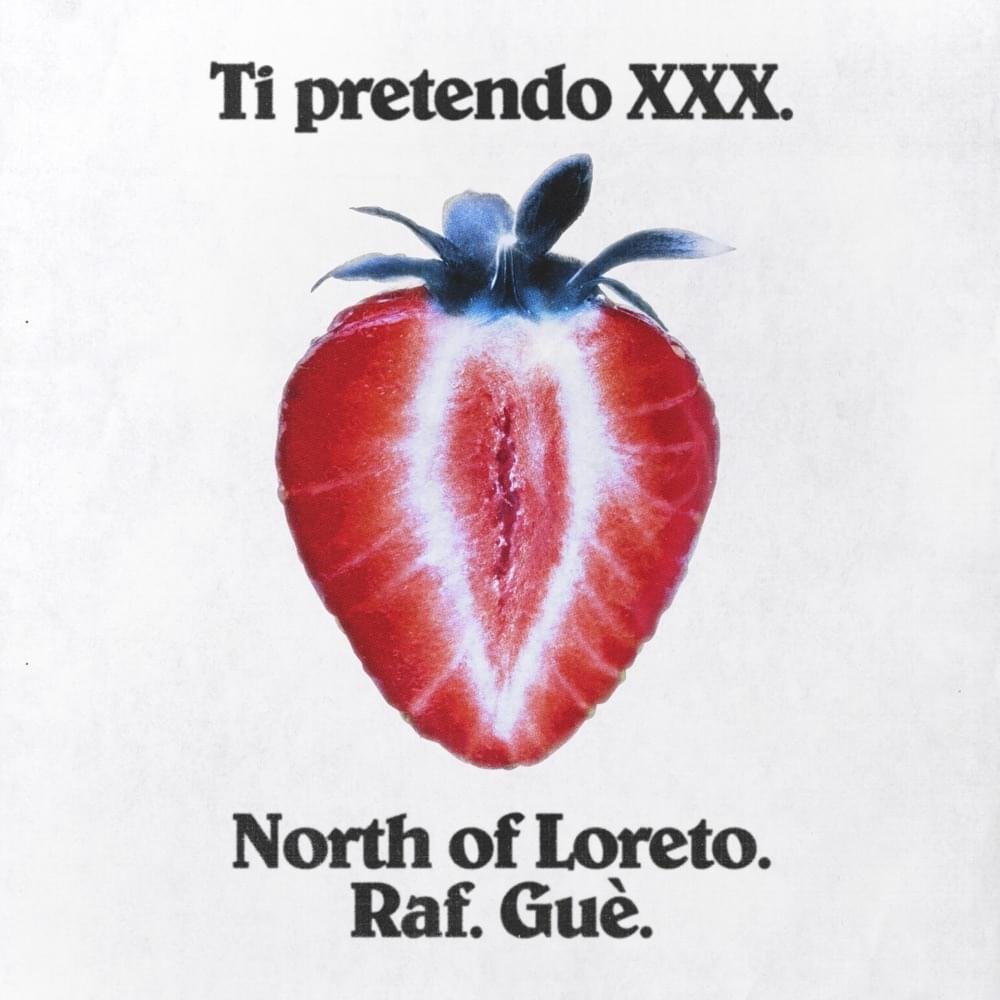 Cover della canzone 'Ti Pretendo XXX' di North of Loreto ft. Guè, Raf