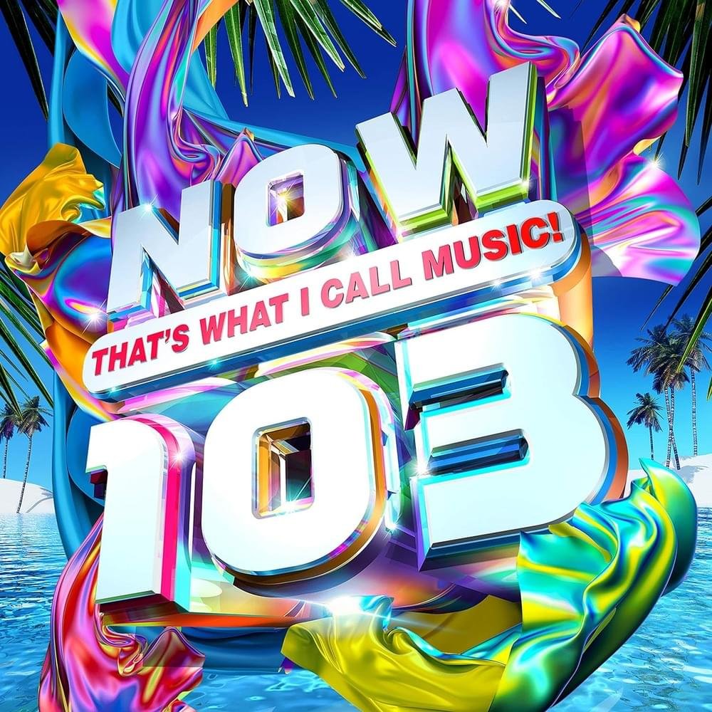 Cover dell'album 'NOW That’s What I Call Music! 103 [UK]'
