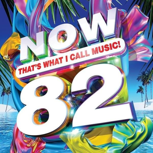 Cover dell'album 'Now That’s What I Call Music! 82 [South Africa]'