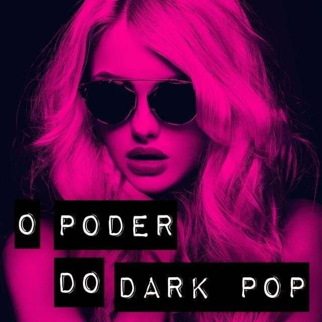 Cover dell'album 'O Poder do Dark Pop'