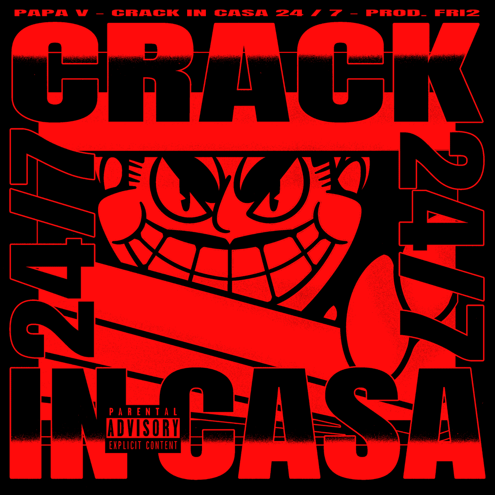 Cover della canzone 'Crack In Casa 24/7' di Papa V