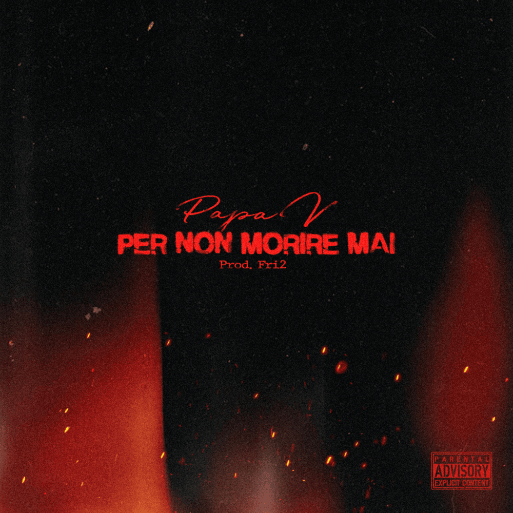 Cover della canzone 'Per non Morire Mai' di Papa V