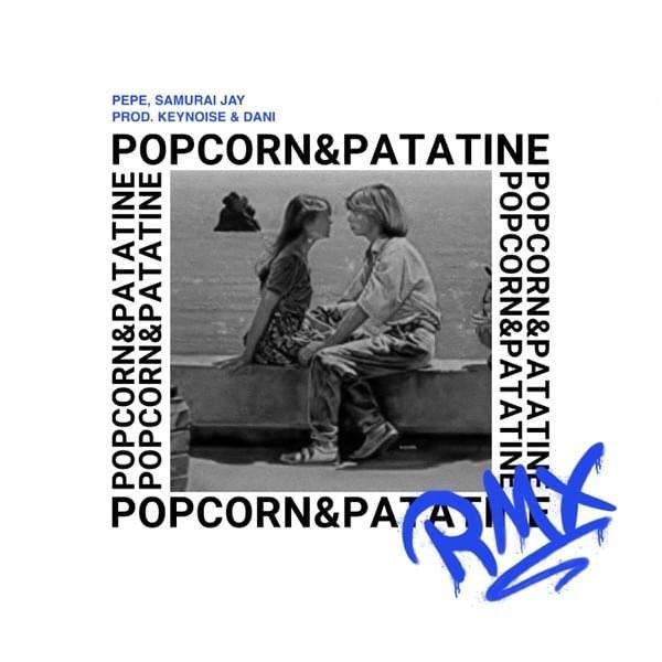 Cover della canzone 'Pop Corn e patatine RMX' di PEPE (rapper) ft. Samurai Jay