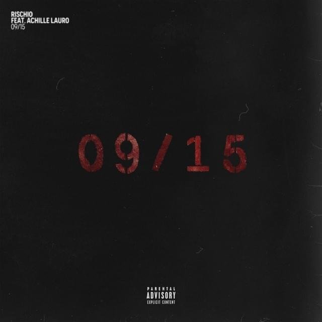 Cover della canzone '09/15' di Rischio ft. Achille Lauro