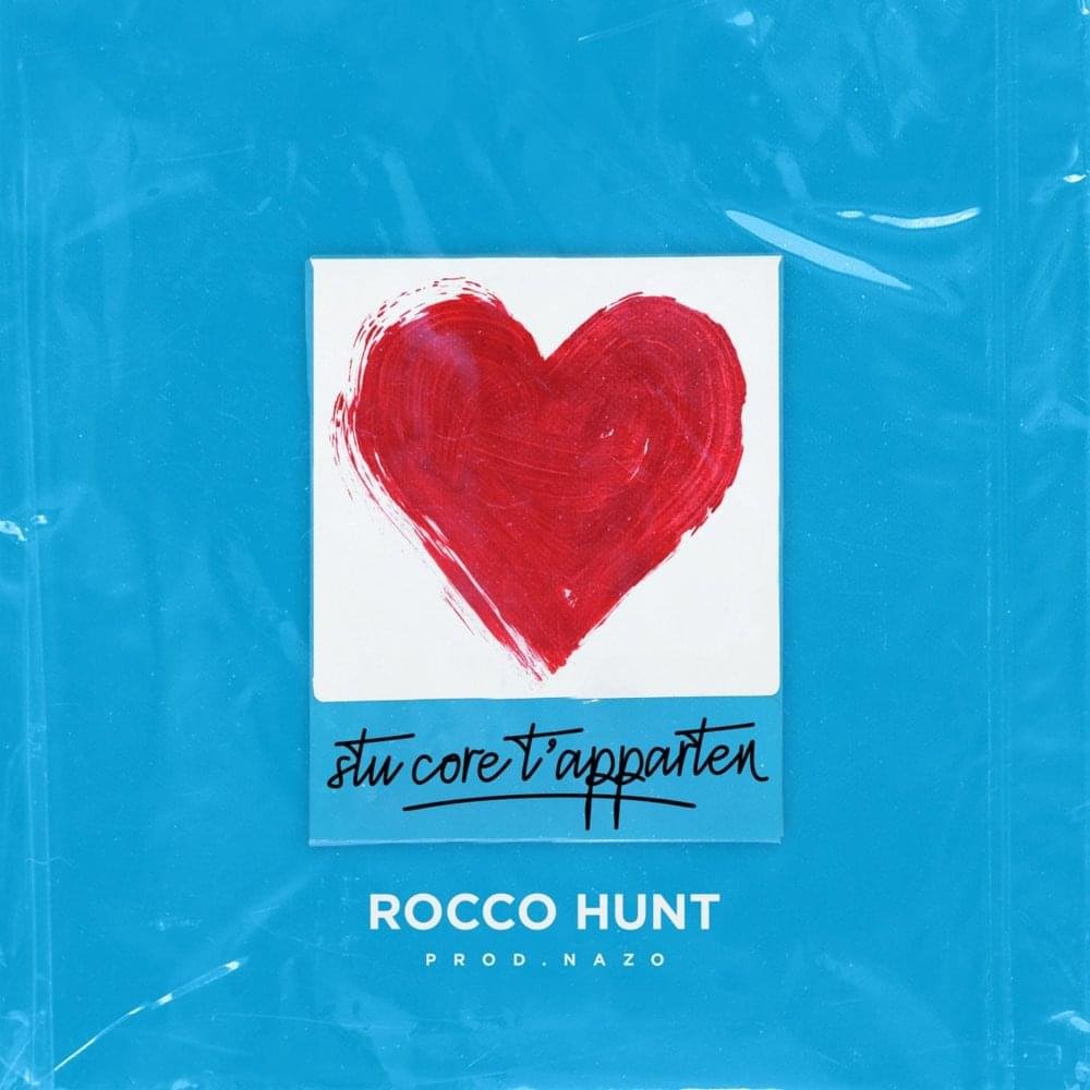 Cover della canzone 'Stu core t’apparten' di Rocco Hunt