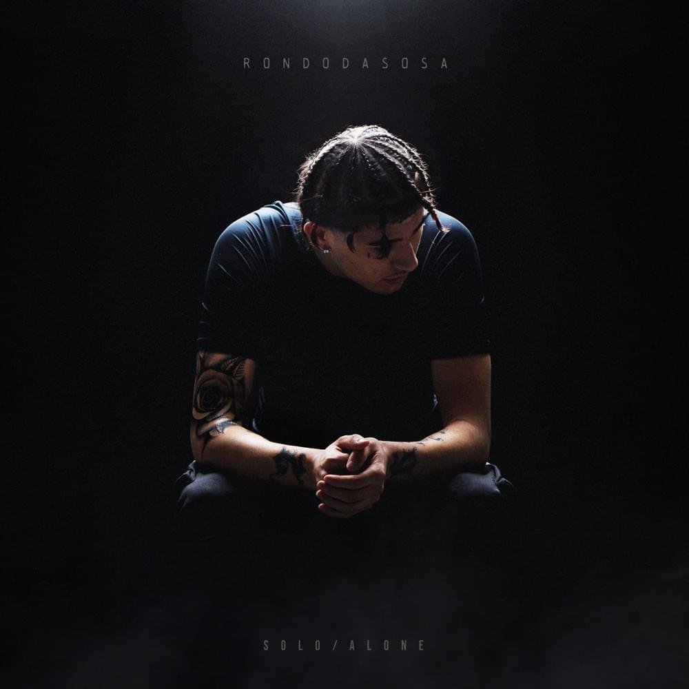 Cover della canzone 'SOLO/ALONE' di Rondodasosa