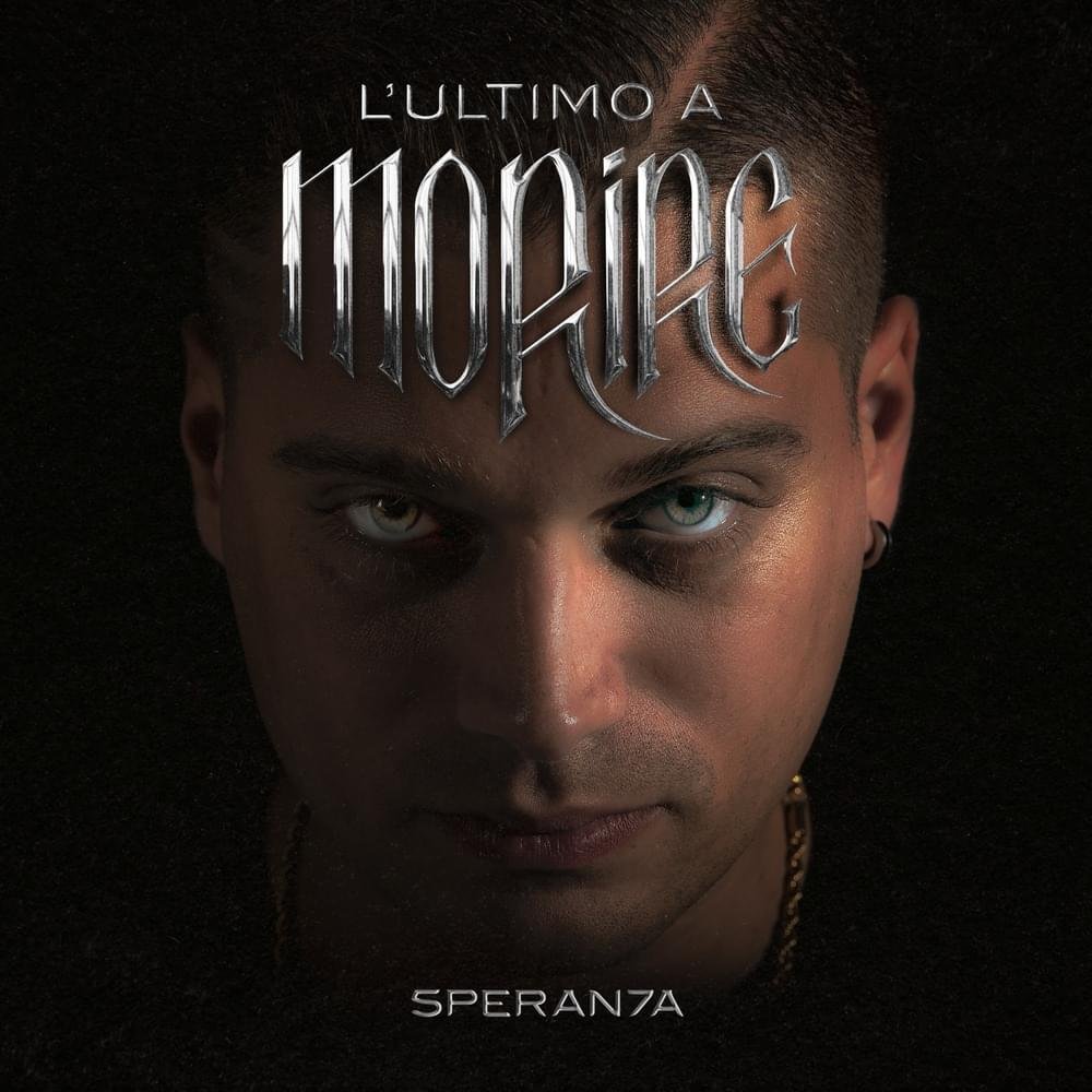 Cover dell'album 'L’ULTIMO A MORIRE' di Speranza