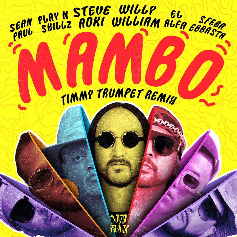 Cover della canzone 'Mambo (Timmy Trumpet Remix)' di Steve Aoki, Willy William ft. El Alfa, Play-N-Skillz, Sean Paul, Sfera Ebbasta