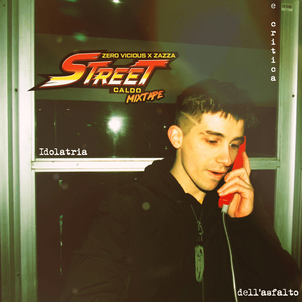 Cover dell'album 'Street caldo Mixtape: Idolatria e critica dell’asfalto'