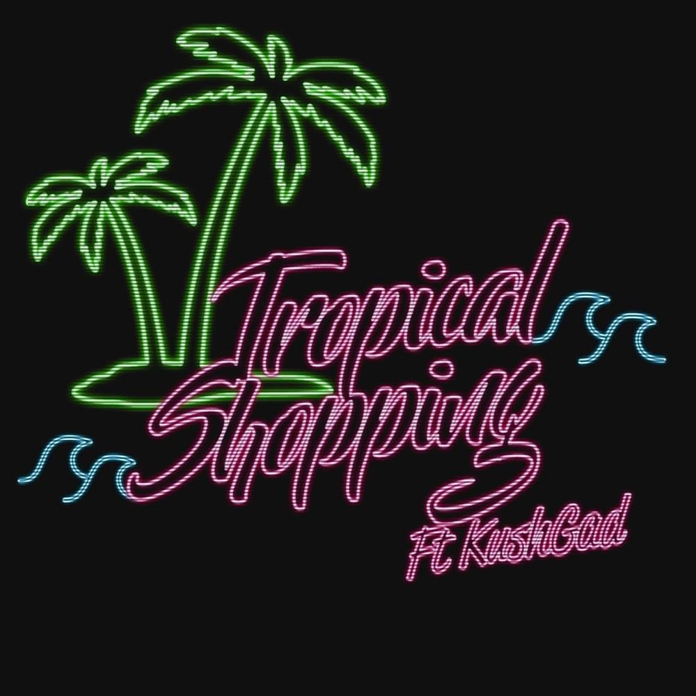 Cover della canzone 'Tropical Shopping' di Vacca ft. KushGad