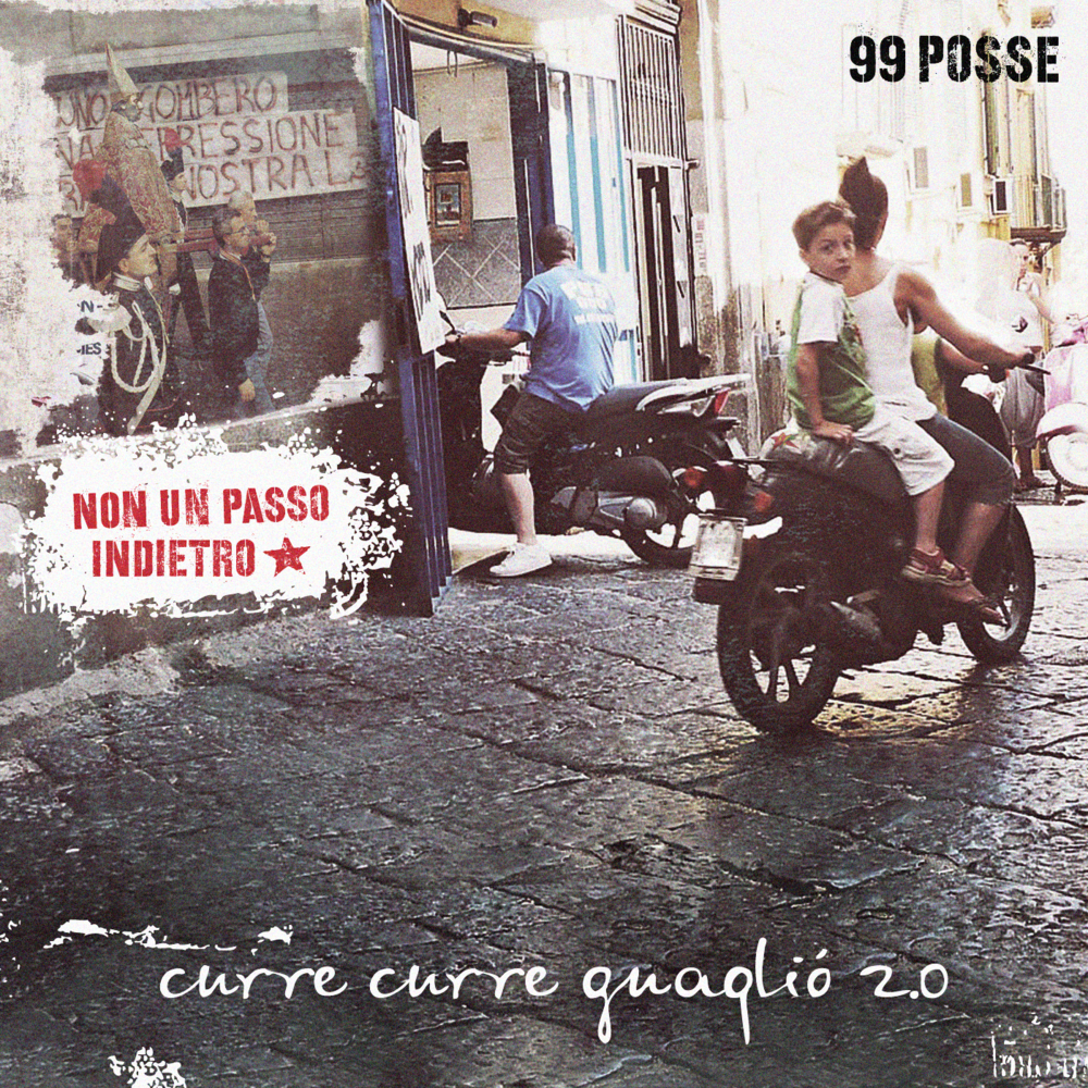 Cover dell'album 'Curre curre guaglió 2.0: Non un passo indietro' di 99 Posse