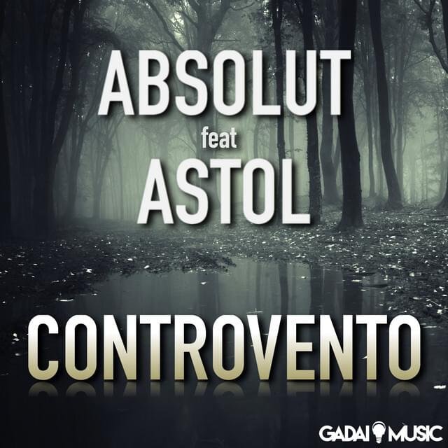 Cover della canzone 'Controvento' di Absolut ft. ASTOL