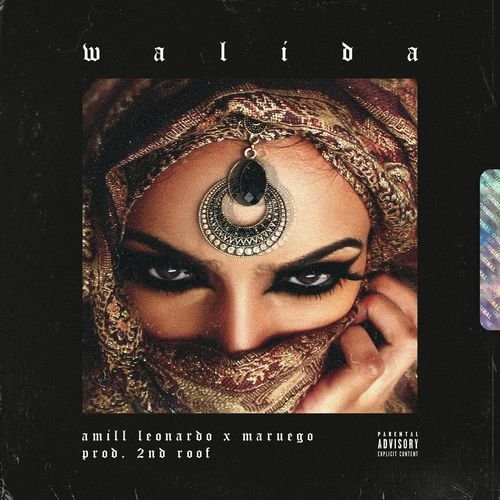 Cover della canzone 'Walida' di Amill Leonardo ft. Maruego