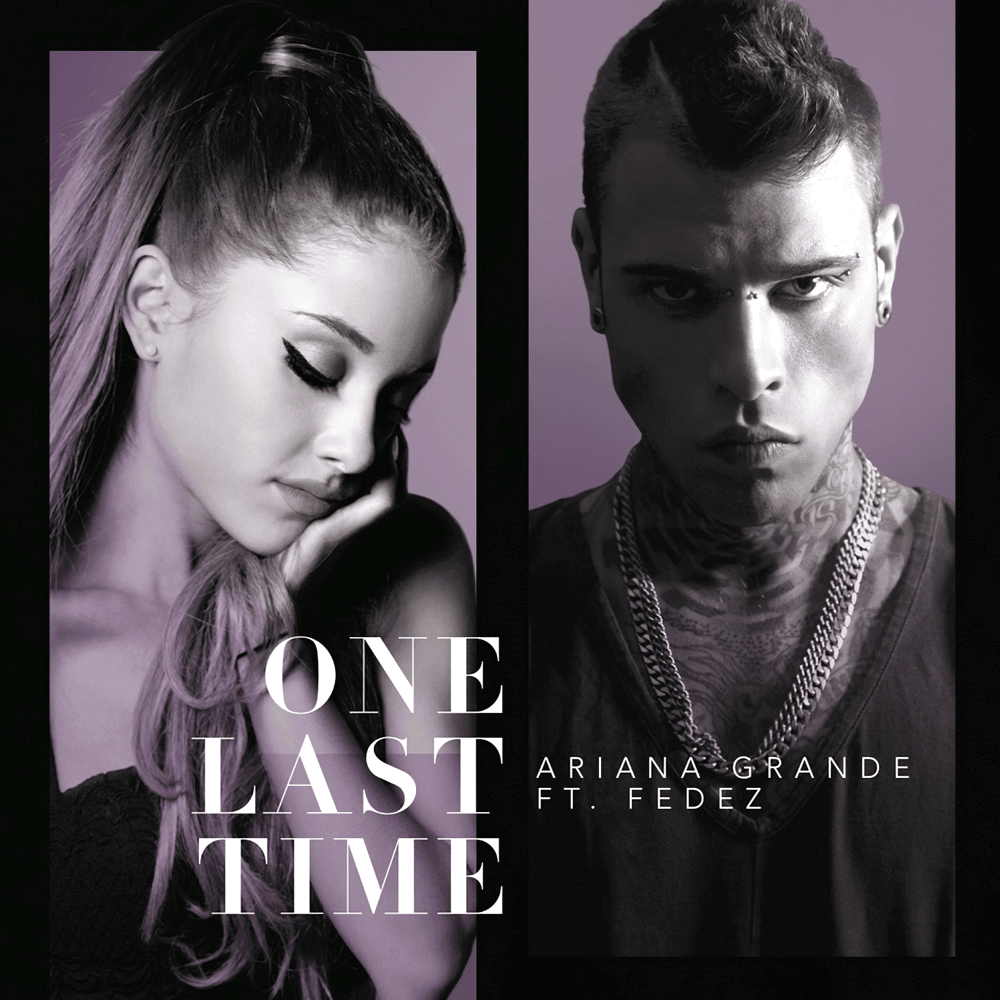 Cover della canzone 'One Last Time (Fedez Remix)' di Ariana Grande ft. Fedez