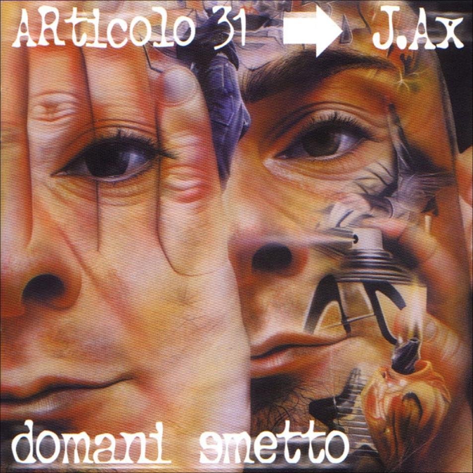 Cover dell'album 'Domani smetto' di Articolo 31