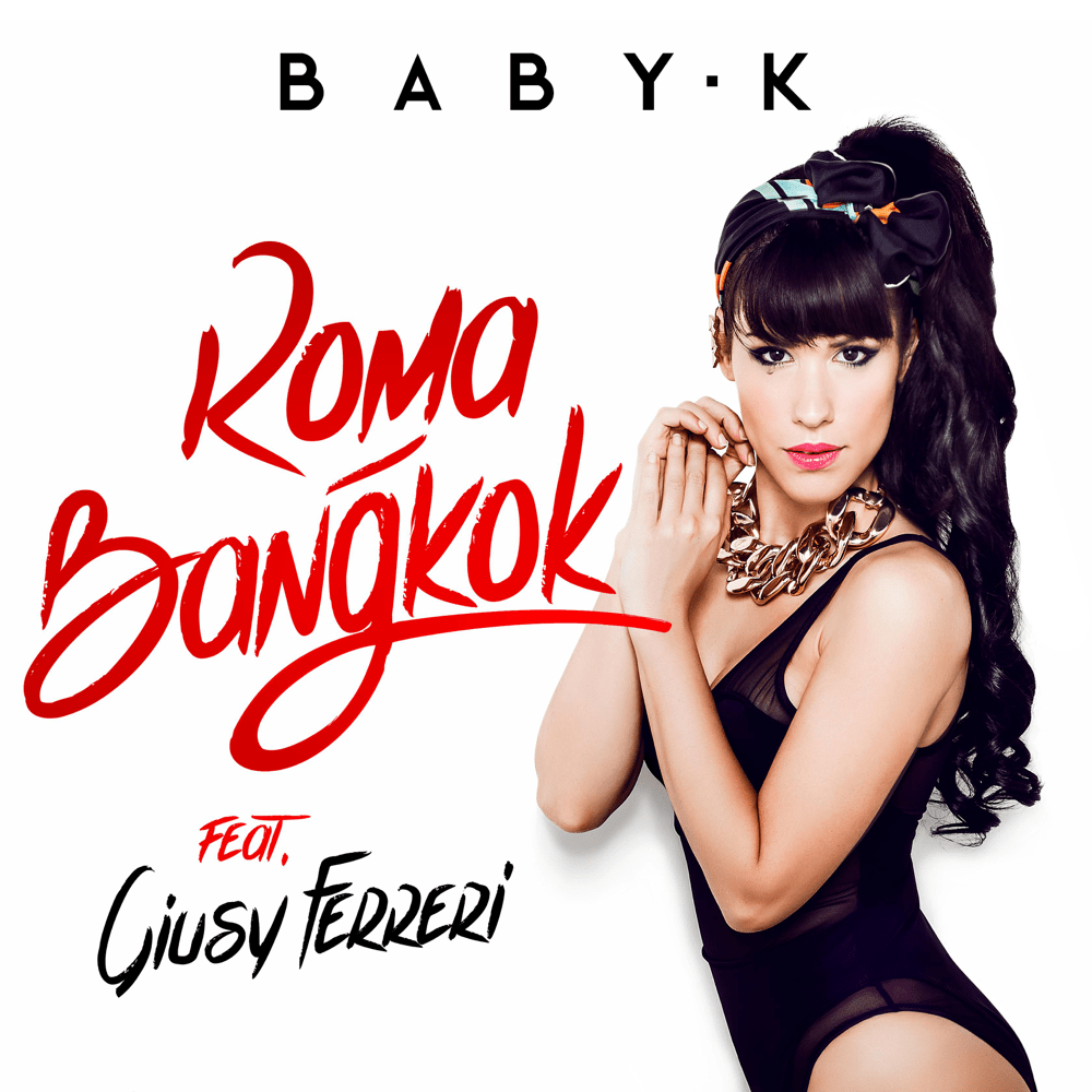 Cover della canzone 'Roma - Bangkok' di Baby K ft. Giusy Ferreri