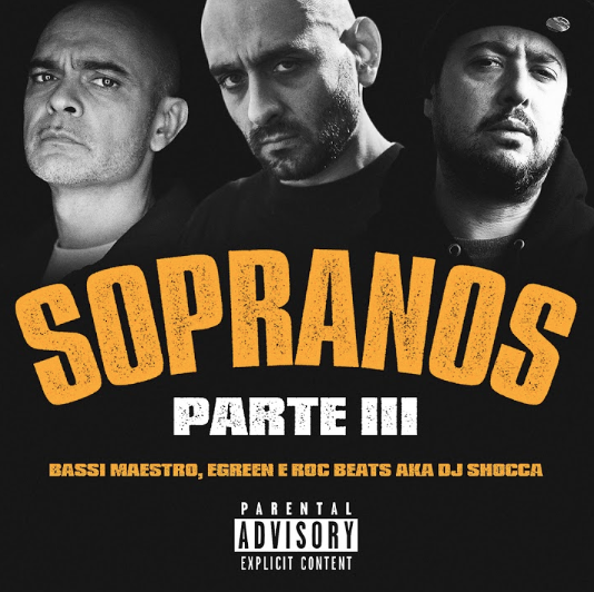 Cover della canzone 'Sopranos pt.III' di Bassi Maestro, DJ Shocca, Egreen