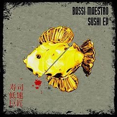 Cover dell'album 'Sushi EP' di Bassi Maestro