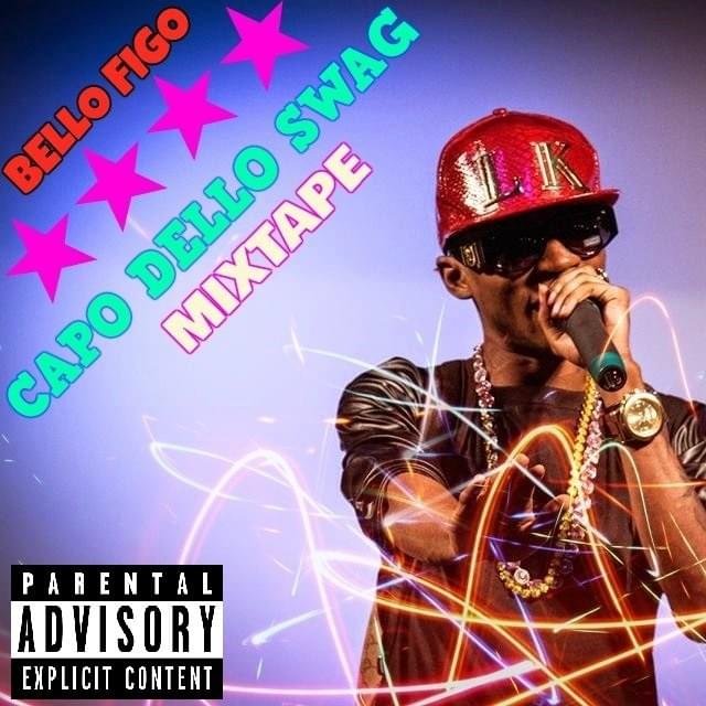 Cover dell'album 'Capo Dello Swag Mixtape' di Bello Figo