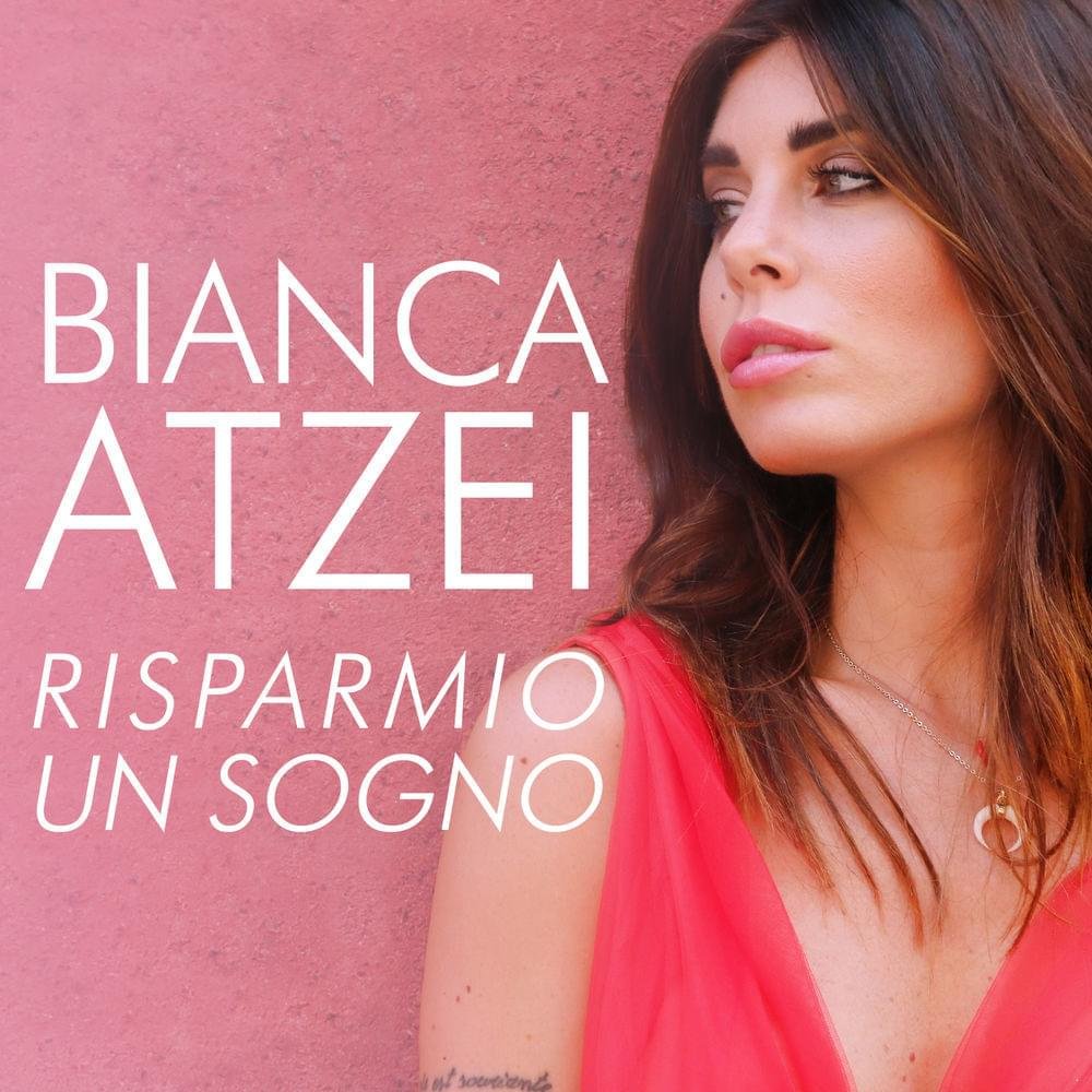 Cover della canzone 'Risparmio un sogno' di Bianca Atzei
