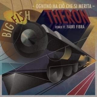 Cover della canzone 'Theron [Remix]' di Big Fish ft. Fabri Fibra
