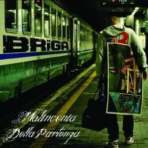 Cover dell'album 'Malinconia della Partenza' di Briga