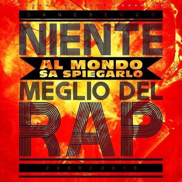 Cover dell'album 'Niente Al Mondo Sa Spiegarlo Meglio Del Rap' di CaneSecco