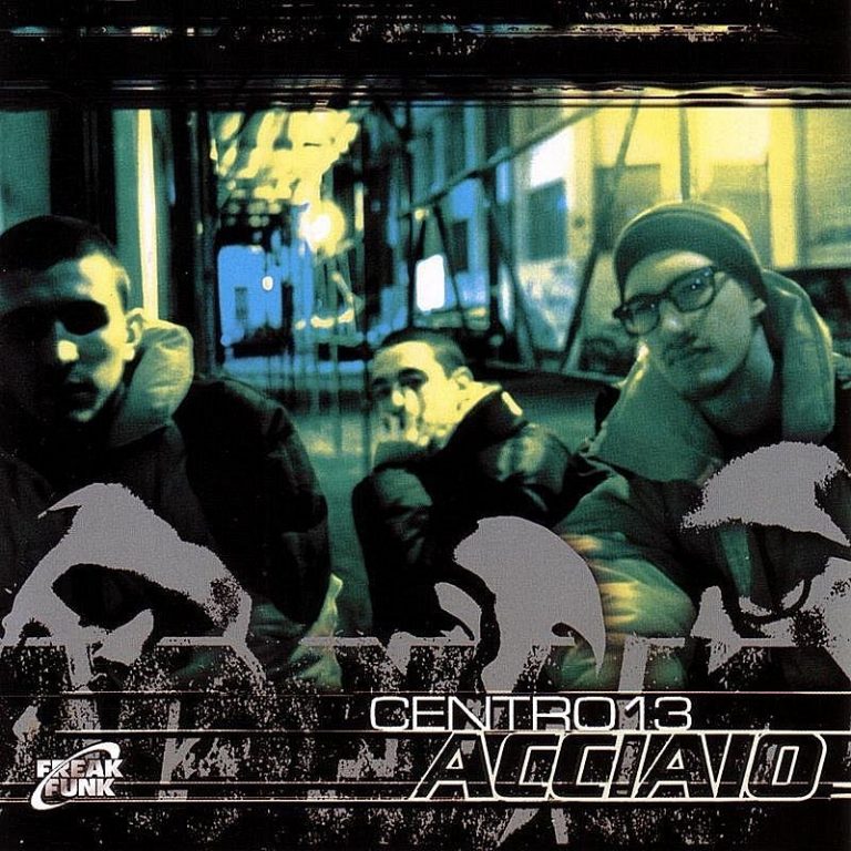 Cover dell'album 'Acciaio' di Centro 13