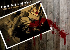Cover dell'album 'Solo Una Brutta Storia - EP' di Claver Gold, DJ West