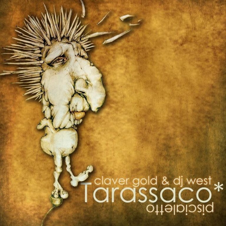 Cover dell'album 'Tarassaco*Piscialetto' di Claver Gold, DJ West
