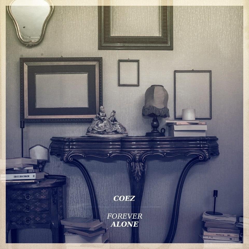 Cover della canzone 'Forever alone' di Coez