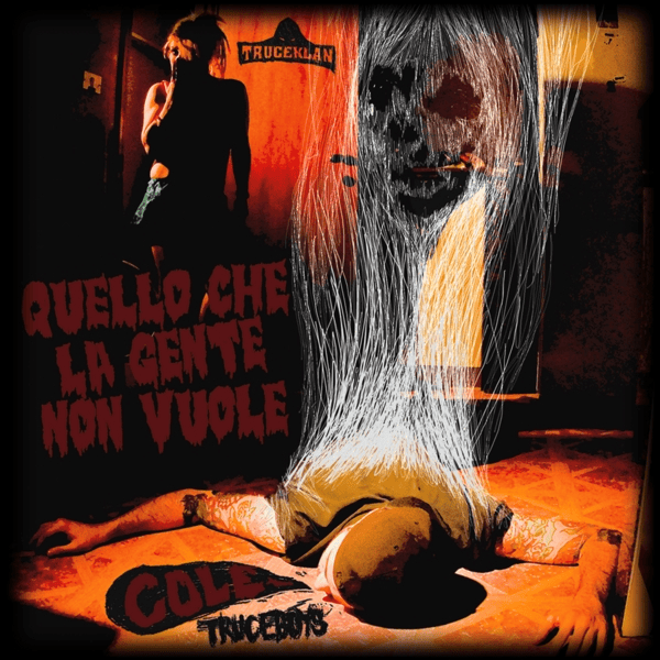 Cover dell'album 'Quello che la gente non vuole' di Cole (TruceKlan)