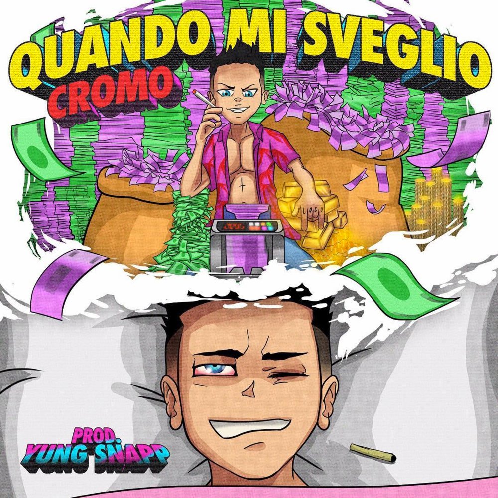 Cover della canzone 'Quando mi sveglio' di Cromo