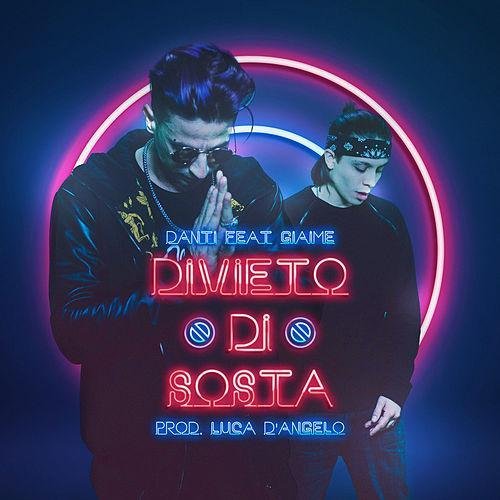 Cover della canzone 'Divieto Di Sosta' di Danti ft. Giaime