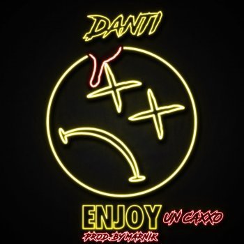 Cover della canzone 'Enjoy (un caxxo)' di Danti