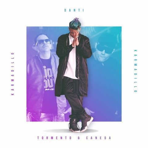 Cover della canzone 'Karmadillo' di Danti ft. Caneda, Tormento