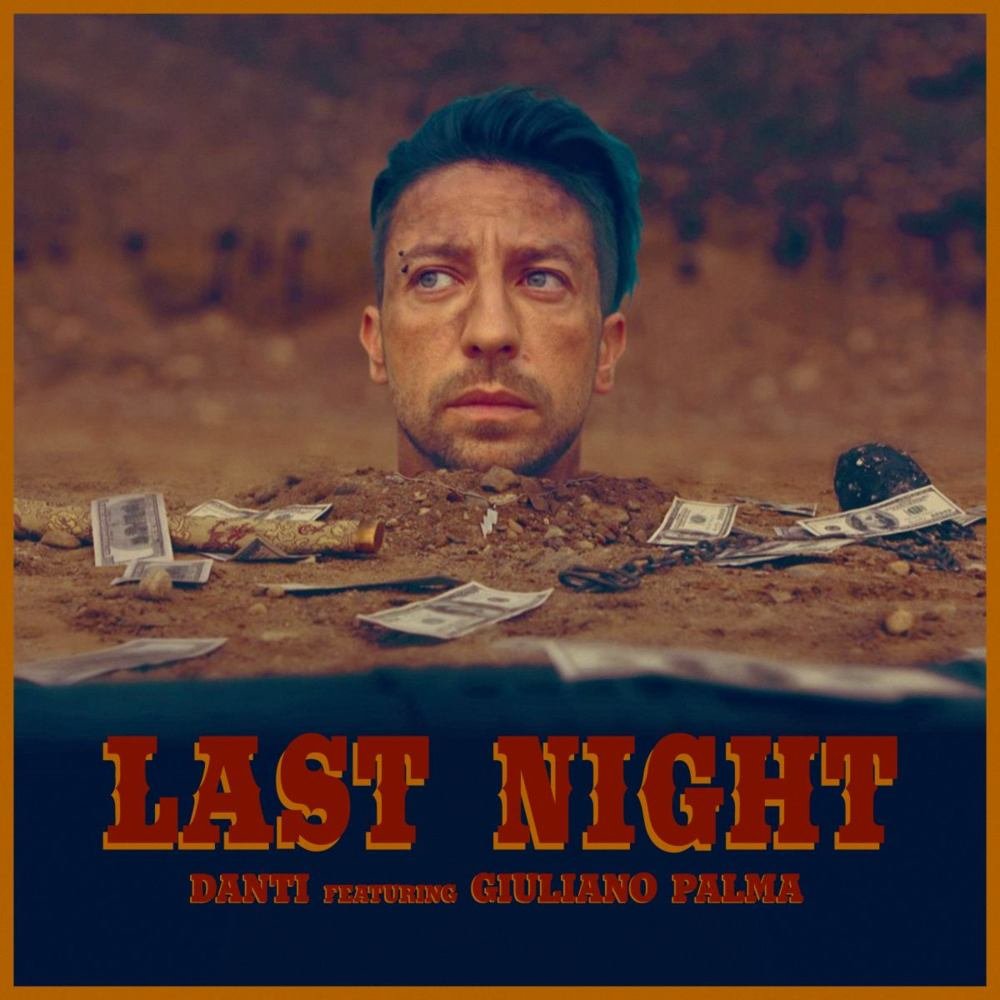 Cover della canzone 'Last Night' di Danti ft. Giuliano Palma