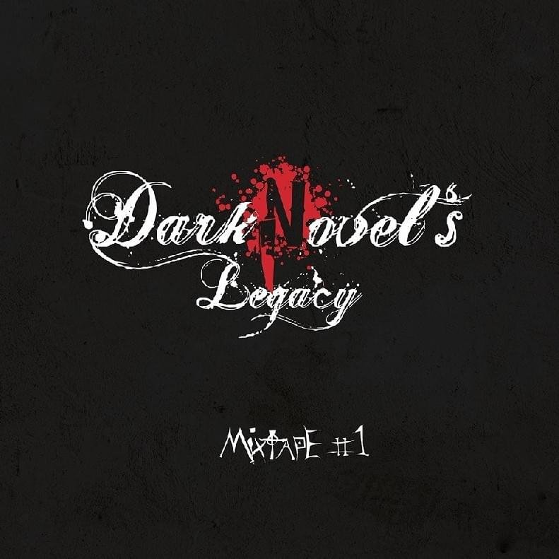 Cover dell'album 'Dark Novel’s Legacy Mixtape Vol.1' di Dark Novel