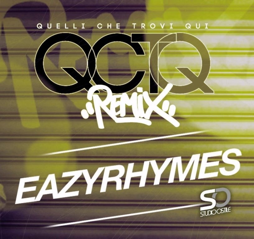 Cover della canzone 'QCTQ Remix - Eazyrhymes' di Demo (Studio Ostile) ft. Izi