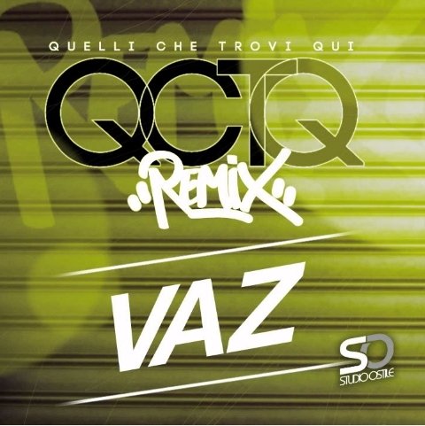 Cover della canzone 'QCTQ Remix - Vaz' di Demo (Studio Ostile) ft. Vaz Tè