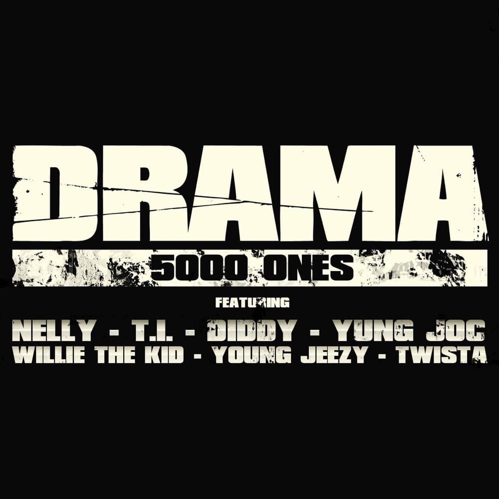 Cover della canzone '5000 Ones' di DJ Drama ft. Diddy, Jeezy, Nelly, T.I., Twista, Willie the Kid, Yung Joc