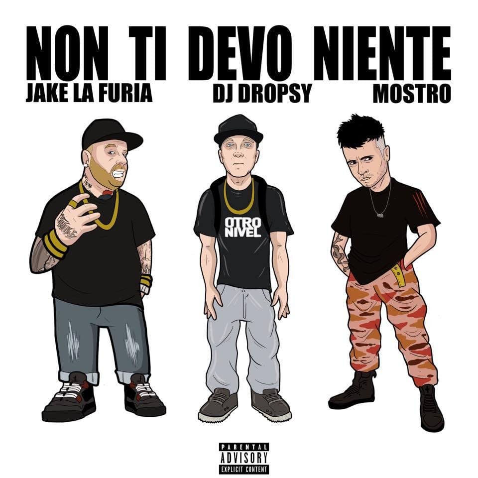 Cover della canzone 'Non Ti Devo Niente' di DJ Dropsy ft. Jake La Furia, Mostro